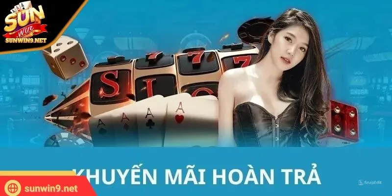 Khuyến Mãi Hoàn Trả Sunwin - Cơ Hội Nhận Tiền Cược Giá Trị 11 Sunwin Cách thức nhận thưởng rất đơn giản, minh bạch cho game thủ