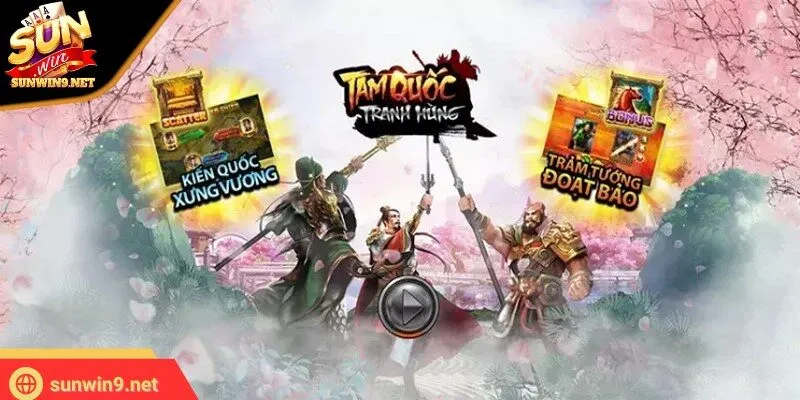Tam Quốc Tranh Hùng – Game Slot Đỉnh Cao Lấy Cảm Hứng Lịch Sử 10 Sunwin Tam quốc tranh hùng là game slot đang tạo nên cơn sốt trong cộng đồng